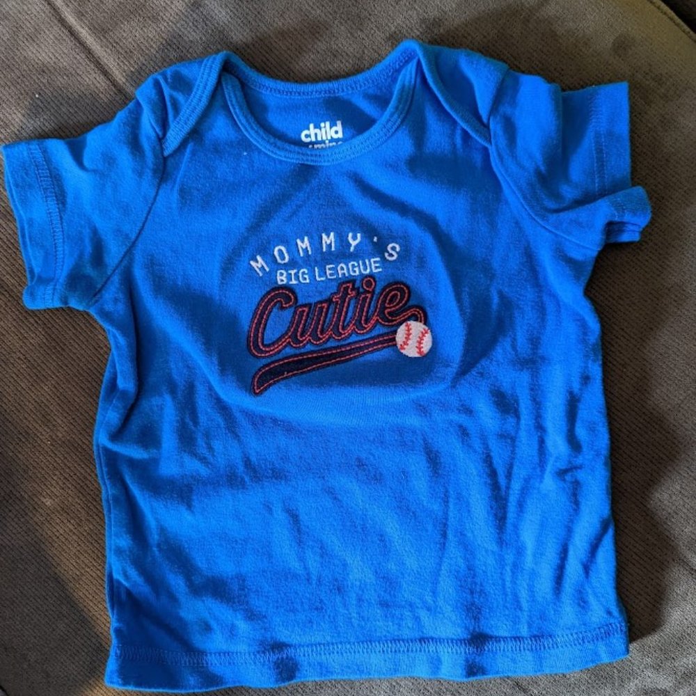 Child of mine 12 month blue t-shirt Mommy's Big League Cutie